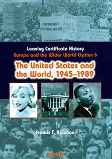 The United States & the World 1945-1989 (Option 6)