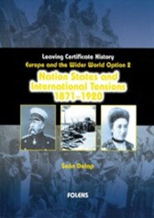 Nation States & International Tensions 1871-1920 (Option 2)