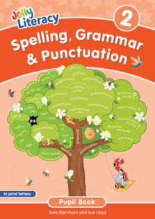 Jolly Literacy: Spelling, Grammar & Punctuation Pupil Book 2 in Print Letters