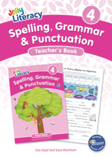 Jolly Literacy: Spelling, Grammar and Punctuation, Teacher's Book 4