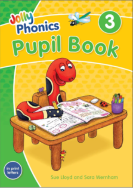 Jolly Phonics Pupil Book 3 (Colour Edition) In Print Letters