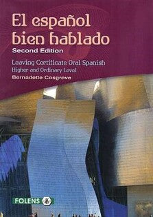 El Español Bien Hablado (Oral) 2010 Edition