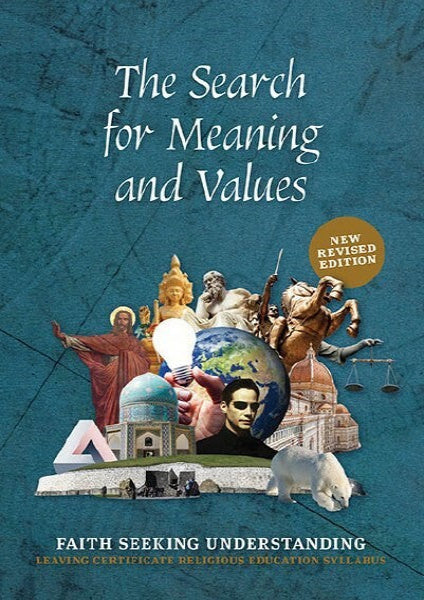 Faith Seeking Understanding Section A The Search for Meaning and Values (2022)