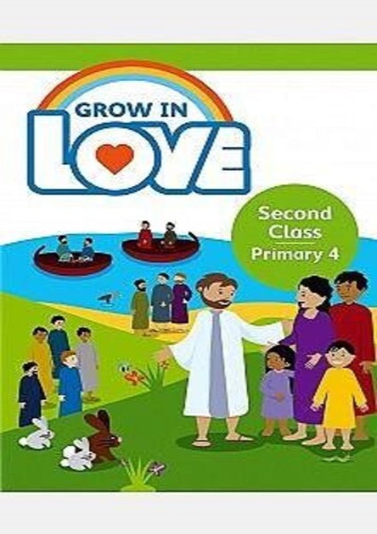 Grow in Love 4 Pupil Book 2nd Class