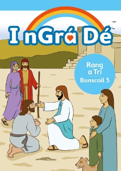 I nGrá Dé 5 Pupil Book 3rd Class