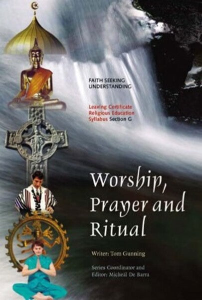 Faith Seeking Understanding Section G Worship Prayer and Ritual