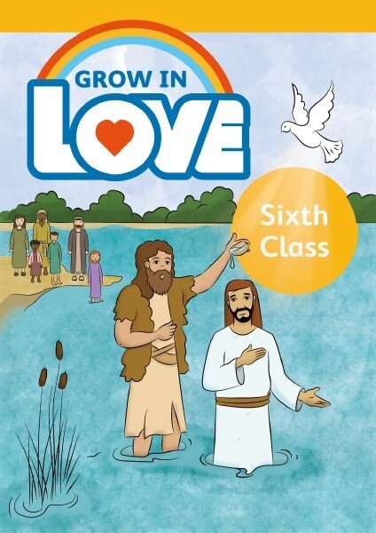 Grow in Love 8 Pupil Book 6th Class