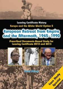 European Retreat From the Empire and the Aftermath 1945-1990 (Option 5 Case Study Special)