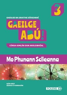 Gaeilge Abú! 3 Phunann Scileanna