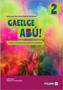 Gaeilge Abu! 2 OL Textbook