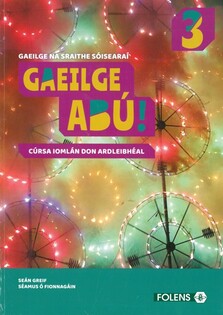 Gaeilge Abu! 3 HL Textbook