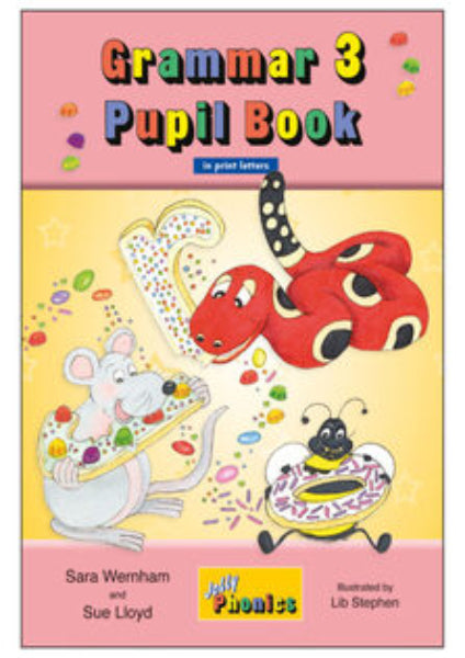 Jolly Grammar 3 Pupil Book (In Print Letters)