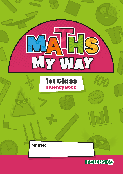 Maths My Way 1st Class Fluency Practice Book