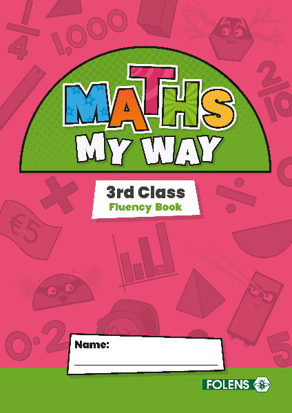 Maths My Way 3rd Class Fluency Practice Book