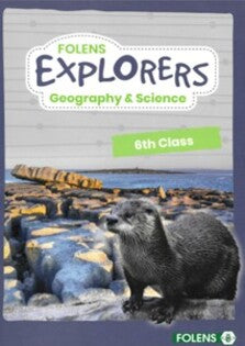Explorers Geography & Science 6th Class