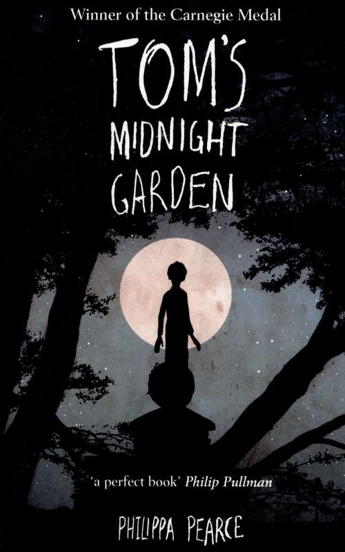 Tom's Midnight Garden by Phillipa Pearce RA9+